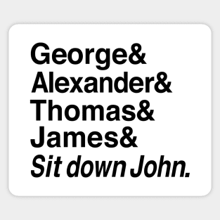 Sit Down John Adams Sticker